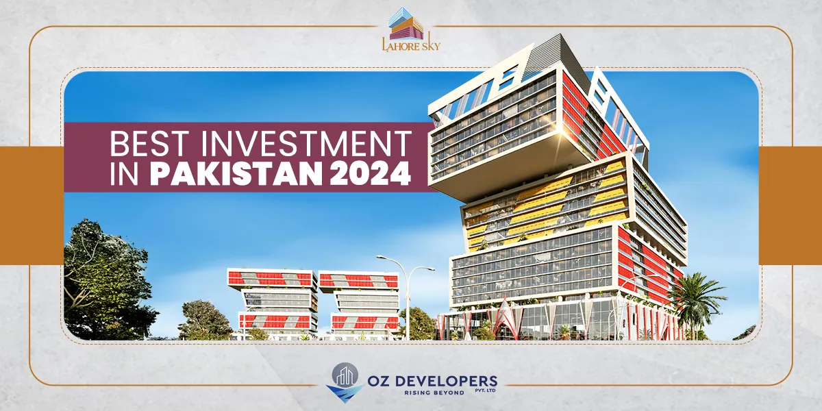 Best Investment in Pakistan 2024